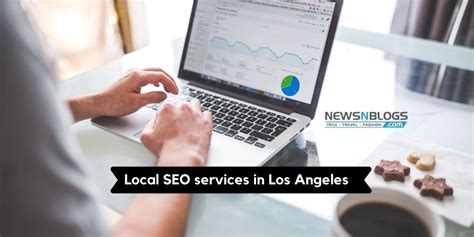 Los Angeles SEO Services to Drive Local Results .